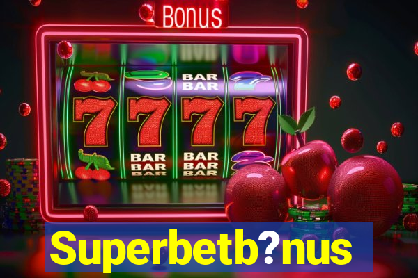 Superbetb?nus