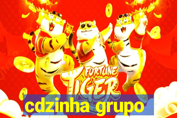 cdzinha grupo