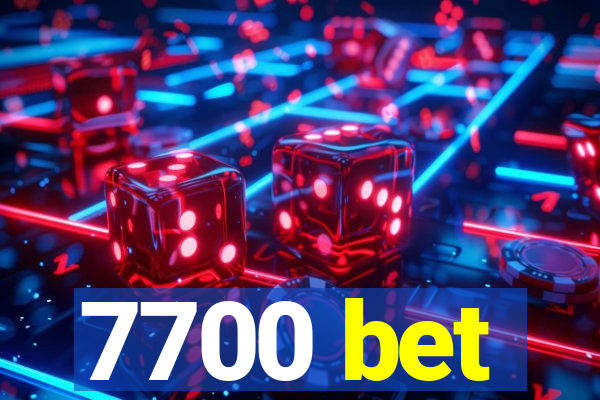 7700 bet