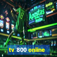 tv 800 online