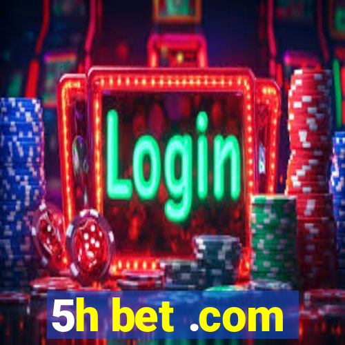 5h bet .com