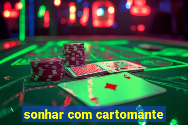 sonhar com cartomante