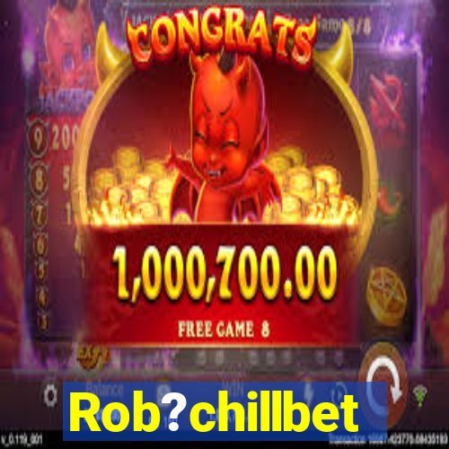 Rob?chillbet