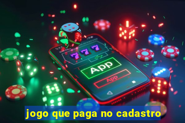 jogo que paga no cadastro