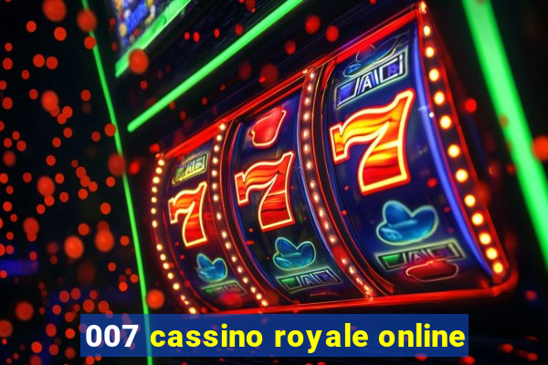 007 cassino royale online