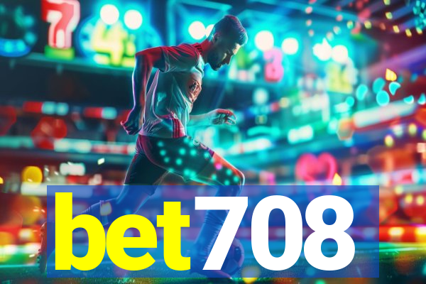 bet708