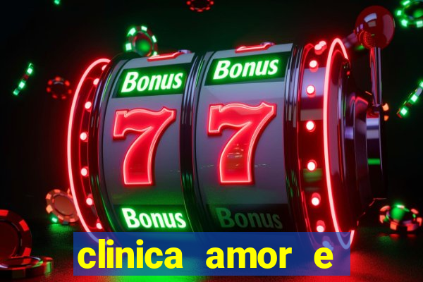 clinica amor e saude pirituba