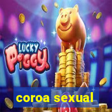 coroa sexual