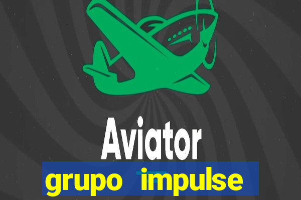 grupo impulse reclame aqui