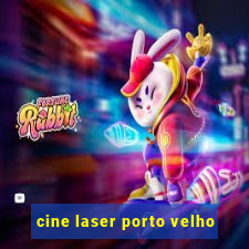 cine laser porto velho