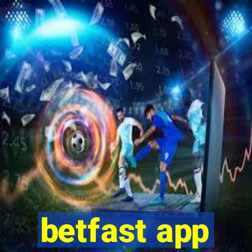 betfast app