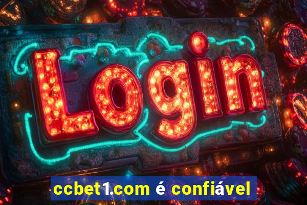 ccbet1.com é confiável