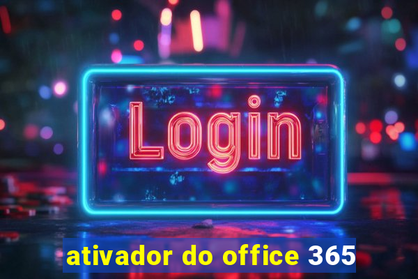 ativador do office 365