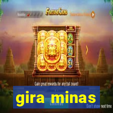 gira minas