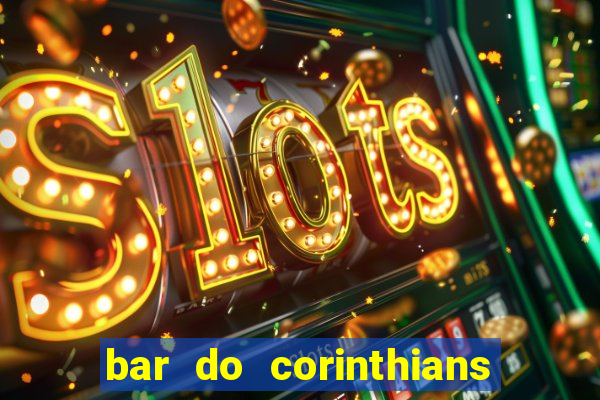 bar do corinthians em fortaleza