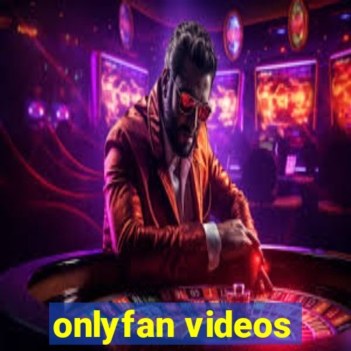 onlyfan videos