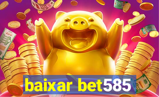 baixar bet585