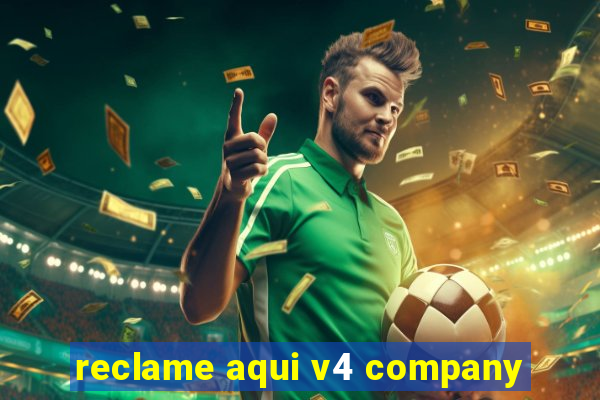 reclame aqui v4 company