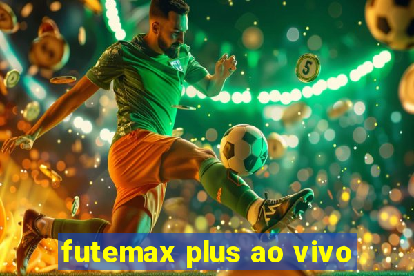 futemax plus ao vivo