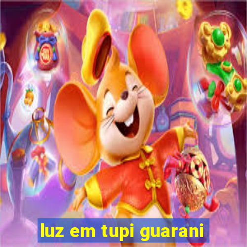 luz em tupi guarani