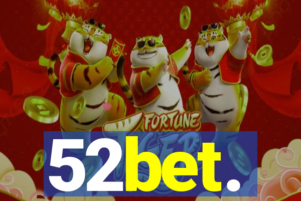 52bet.