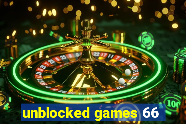 unblocked games 66