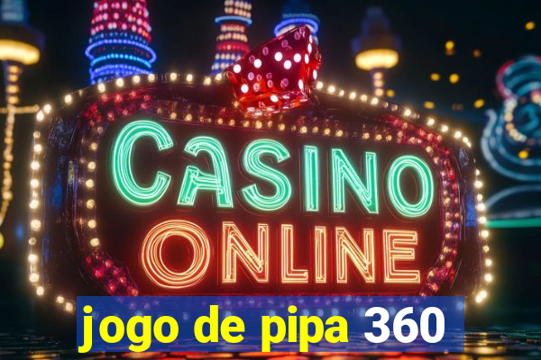 jogo de pipa 360