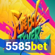 5585bet