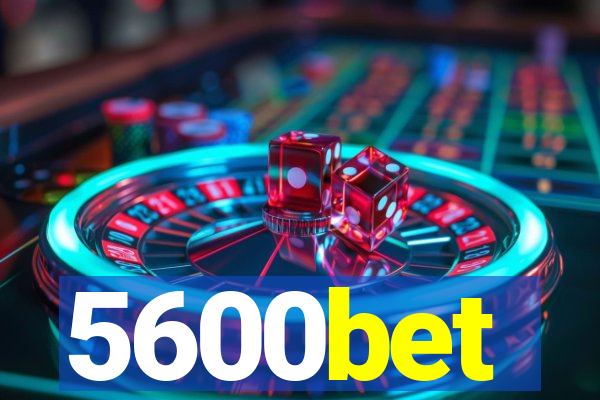 5600bet