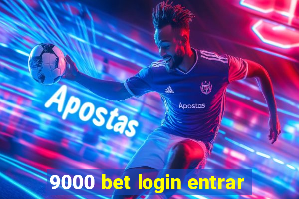 9000 bet login entrar