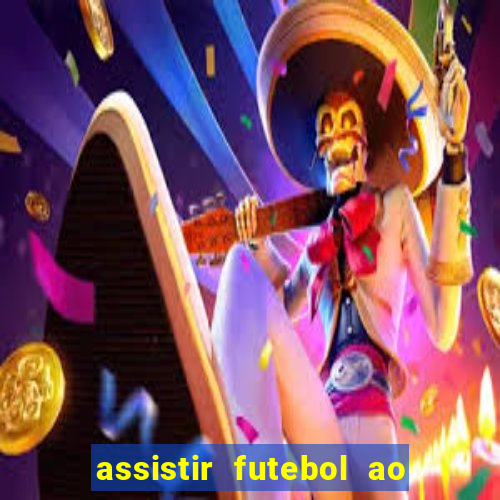 assistir futebol ao vivo rmc