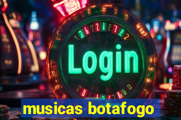 musicas botafogo