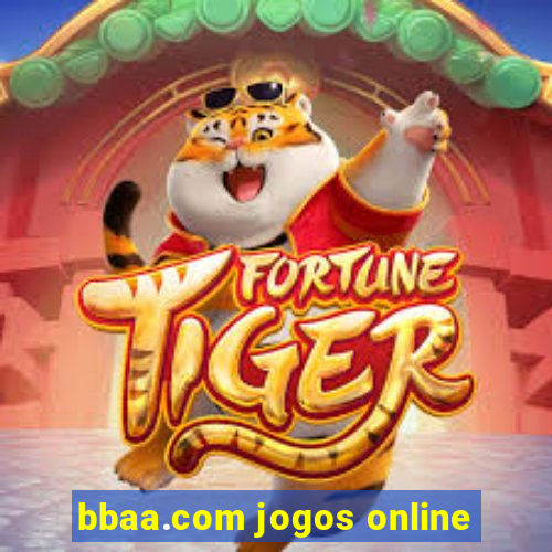 bbaa.com jogos online