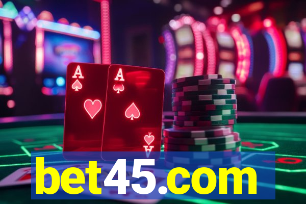 bet45.com