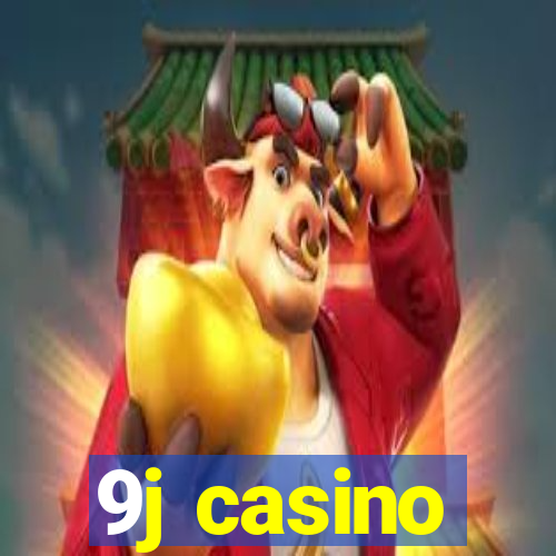 9j casino