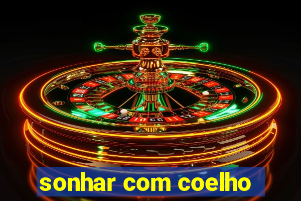 sonhar com coelho