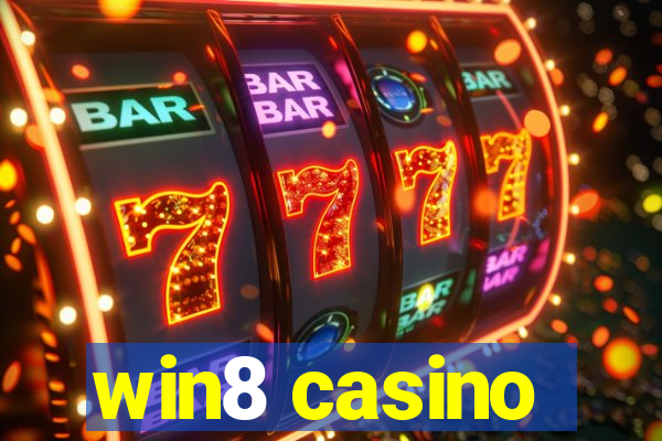 win8 casino