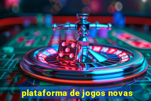 plataforma de jogos novas