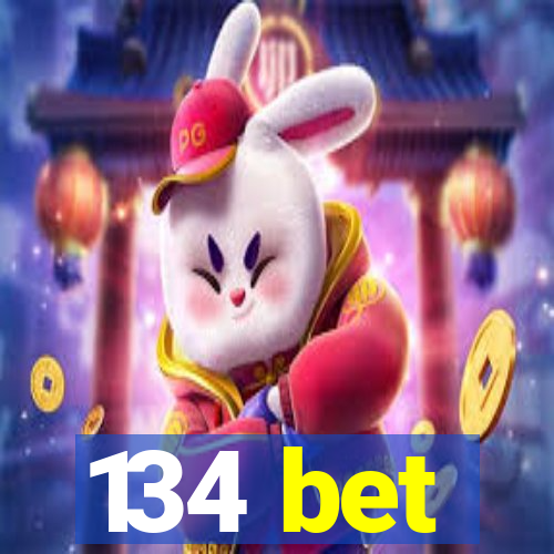 134 bet