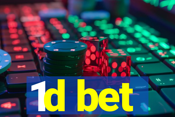 1d bet