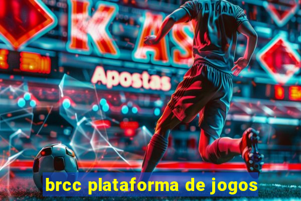 brcc plataforma de jogos