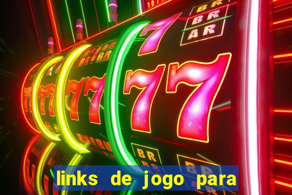 links de jogo para ganhar dinheiro