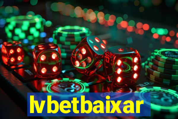 lvbetbaixar