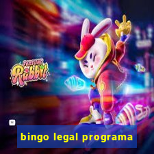 bingo legal programa