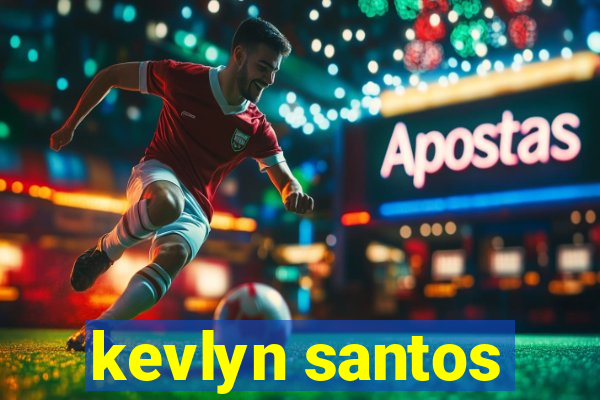 kevlyn santos