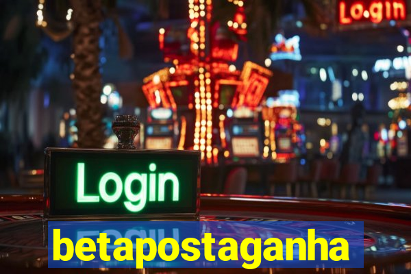 betapostaganha