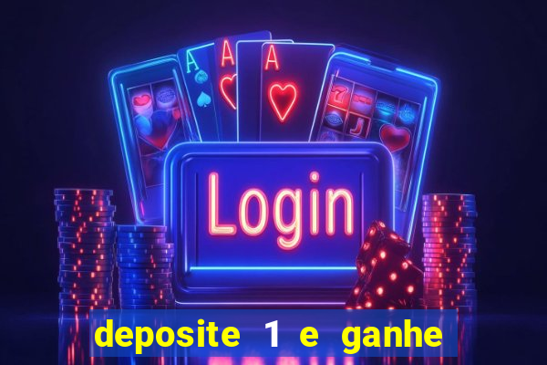 deposite 1 e ganhe 10 vai de bet