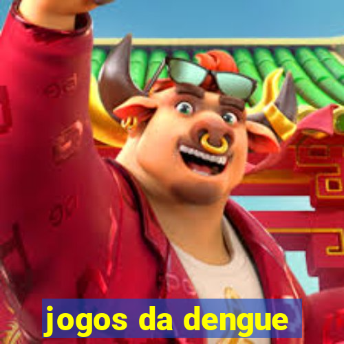 jogos da dengue