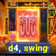 d4, swing