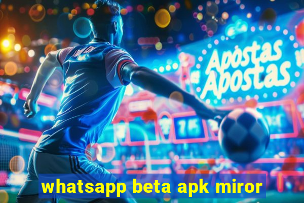 whatsapp beta apk miror